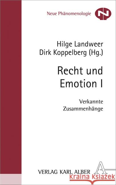 Recht Und Emotion I: Verkannte Zusammenhange Landweer, Hilge 9783495488171 Alber - książka