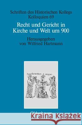 Recht und Gericht in Kirche und Welt um 900 Hartmann Grabowsky, Wilfried Annette 9783486581478 Oldenbourg Wissenschaftsverlag - książka