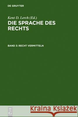 Recht vermitteln Lerch, Kent D. 9783110184006 Gruyter - książka