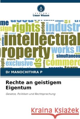Rechte an geistigem Eigentum Manochithra P 9786209378089 Verlag Unser Wissen - książka
