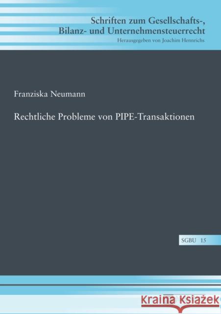 Rechtliche Probleme Von Pipe-Transaktionen Hennrichs, Joachim 9783631649916 Peter Lang Gmbh, Internationaler Verlag Der W - książka