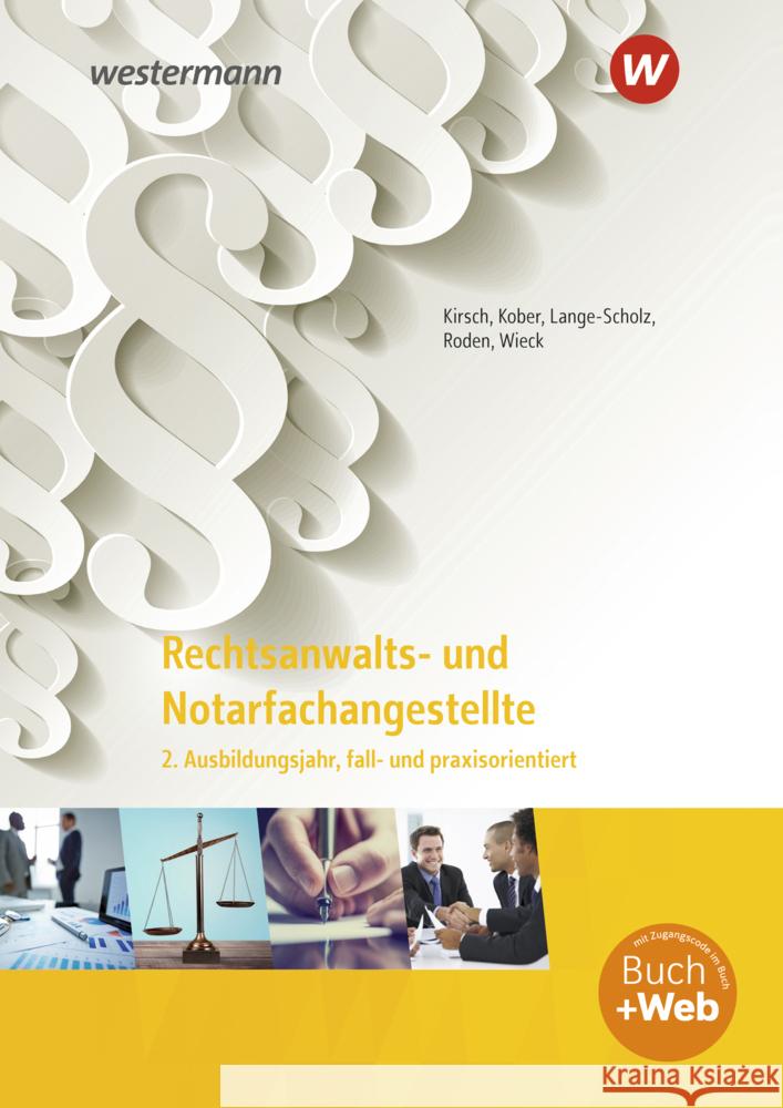 Rechtsanwalts- und Notarfachangestellte, m. 1 Buch, m. 1 Online-Zugang Kirsch, Christine, Lange-Scholz, Elke, Wieck, Annegret 9783427506416 Bildungsverlag EINS - książka