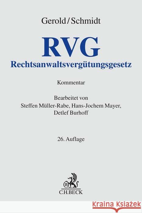 Rechtsanwaltsvergütungsgesetz Gerold, Wilhelm, Schmidt, Herbert 9783406796401 Beck Juristischer Verlag - książka