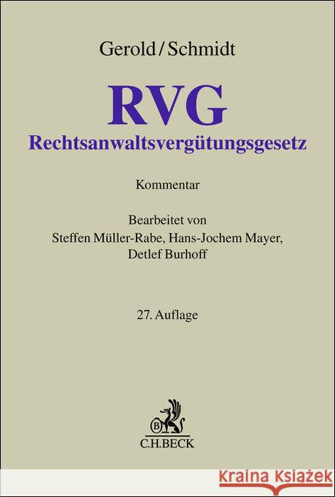 Rechtsanwaltsvergütungsgesetz. RVG Gerold, Wilhelm, Schmidt, Herbert 9783406826696 Beck Juristischer Verlag - książka