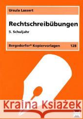Rechtschreibübungen, 5. Klasse Lassert, Ursula   9783834421524 Persen im AAP Lehrerfachverlag - książka