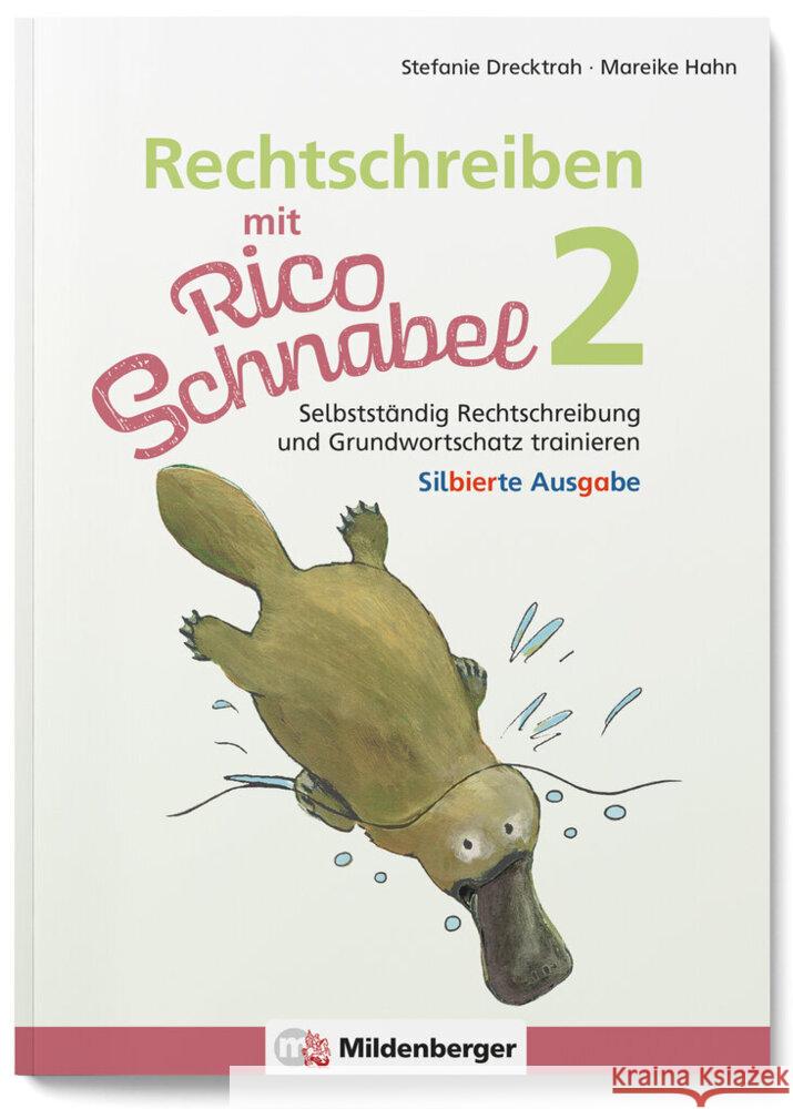 Rechtschreiben mit Rico Schnabel, Klasse 2 - silbierte Ausgabe Drecktrah, Stefanie, Hahn, Mareike 9783619220434 Mildenberger - książka