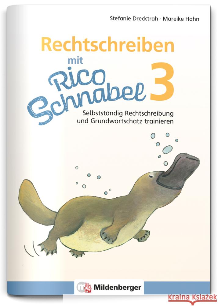 Rechtschreiben mit Rico Schnabel, Klasse 3 Drecktrah, Stefanie, Hahn, Mareike 9783619320400 Mildenberger - książka