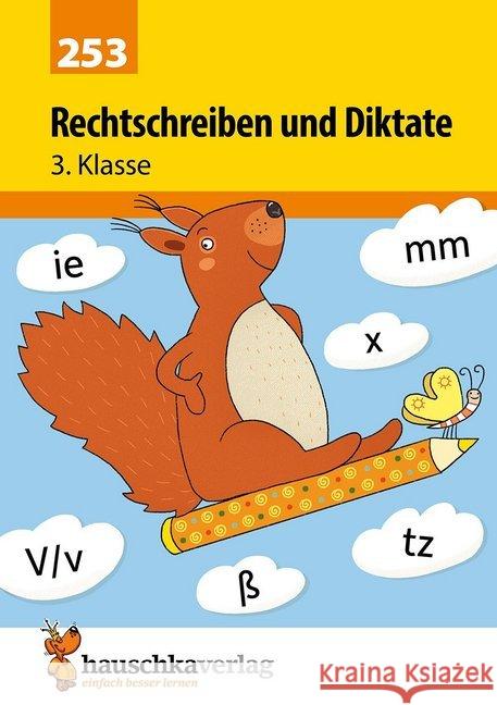 Rechtschreiben und Diktate 3. Klasse : Mit Zauberbildern zum Freirubbeln! Widmann, Gerhard 9783881002530 Hauschka - książka