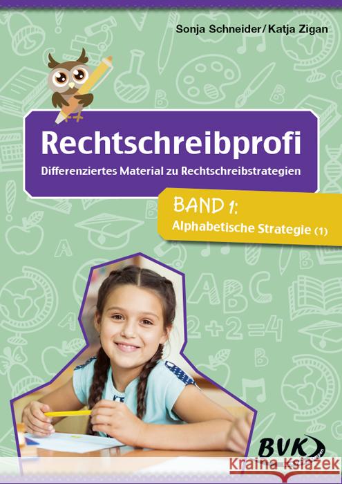 Rechtschreibprofi: Differenziertes Material zu Rechtschreibstrategien Schneider, Sonja, Zigan, Katja 9783965200869 BVK Buch Verlag Kempen - książka