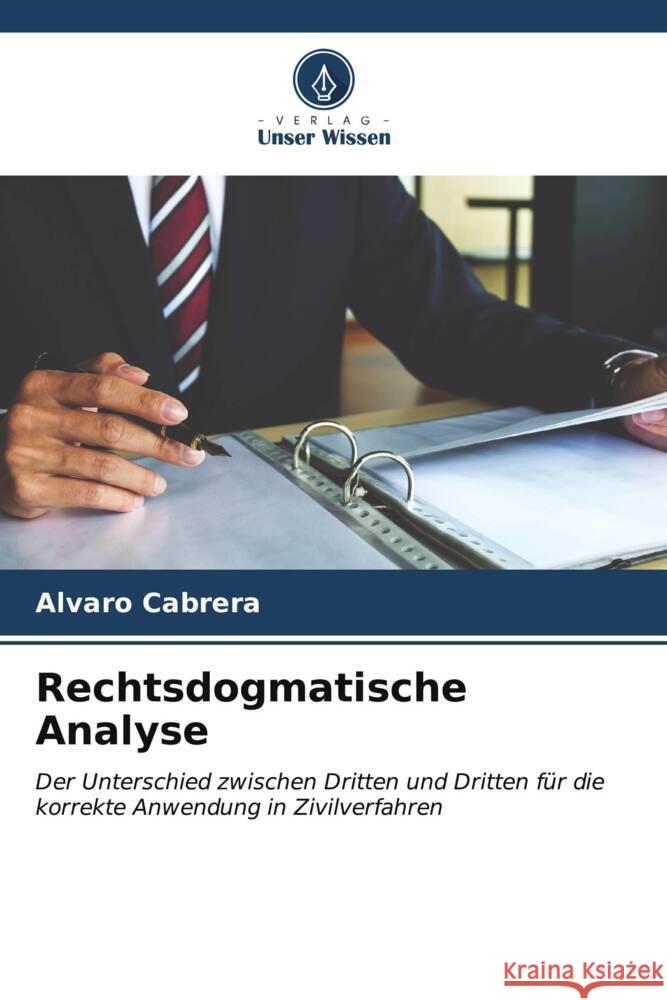 Rechtsdogmatische Analyse Alvaro Cabrera 9786206970477 Verlag Unser Wissen - książka