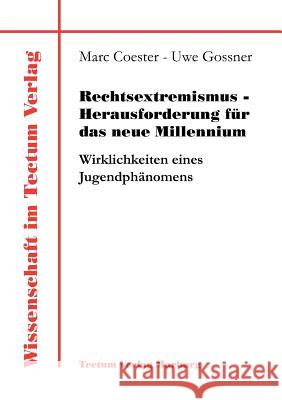 Rechtsextremismus - Herausforderung für das neue Millennium Coester, Marc 9783828884052 Tectum - Der Wissenschaftsverlag - książka