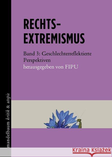 Rechtsextremismus. Bd.3 : Geschlechterreflektierte Perspektiven  9783854766834 Mandelbaum - książka