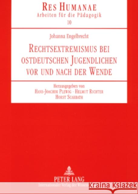 Rechtsextremismus Bei Ostdeutschen Jugendlichen VOR Und Nach Der Wende Plewig, Hans-Joachim 9783631569764 Lang, Peter, Gmbh, Internationaler Verlag Der - książka