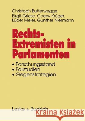 Rechtsextremisten in Parlamenten: Forschungsstand. Fallstudien. Gegenstrategien Griese, Birgit 9783322973733 Vs Verlag Fur Sozialwissenschaften - książka