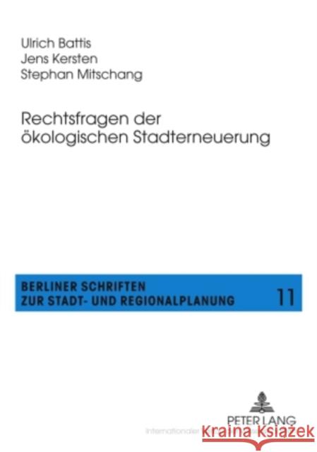 Rechtsfragen Der Oekologischen Stadterneuerung Mitschang, Stephan 9783631601457 Lang, Peter, Gmbh, Internationaler Verlag Der - książka