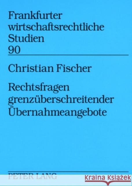 Rechtsfragen Grenzueberschreitender Uebernahmeangebote Baums, Theodor 9783631581018 Lang, Peter, Gmbh, Internationaler Verlag Der - książka