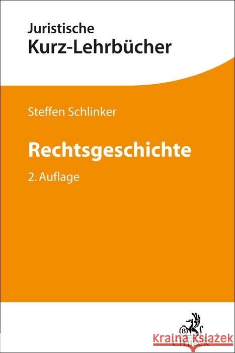 Rechtsgeschichte Schlinker, Steffen 9783406805639 Beck Juristischer Verlag - książka