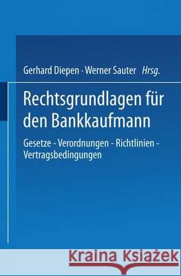 Rechtsgrundlagen für den Bankkaufmann Diepen, Gerhard 9783409976909 Gabler - książka