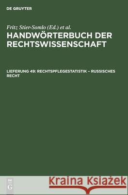 Rechtspflegestatistik - Russisches Recht: (Ergäzungsband Lfg. 5) Fritz Stier-Somlo, Alexander Elster, No Contributor 9783112426739 De Gruyter - książka