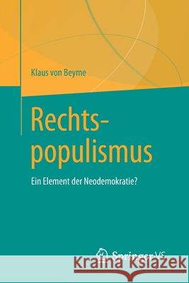 Rechtspopulismus: Ein Element Der Neodemokratie? Von Beyme, Klaus 9783658197667 Springer VS - książka