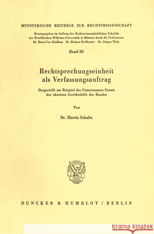 Rechtsprechungseinheit ALS Verfassungsauftrag: Dargestellt Am Beispiel Des Gemeinsamen Senats Der Obersten Gerichtshofe Des Bundes Schulte, Martin 9783428060696 Duncker & Humblot - książka