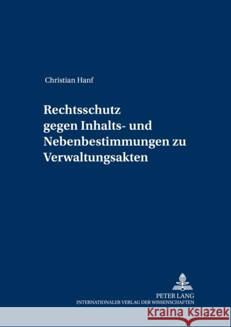 Rechtsschutz Gegen Inhalts- Und Nebenbestimmungen Zu Verwaltungsakten Detterbeck, Steffen 9783631516218 Lang, Peter, Gmbh, Internationaler Verlag Der - książka