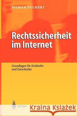 Rechtssicherheit Im Internet: Grundlagen Für Einkäufer Und Entscheider Puchert, Sigmar 9783642640216 Springer - książka