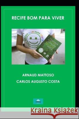 Recife bom para viver Arnaud Mattoso 9788567862118 Vedas Edicoes - książka