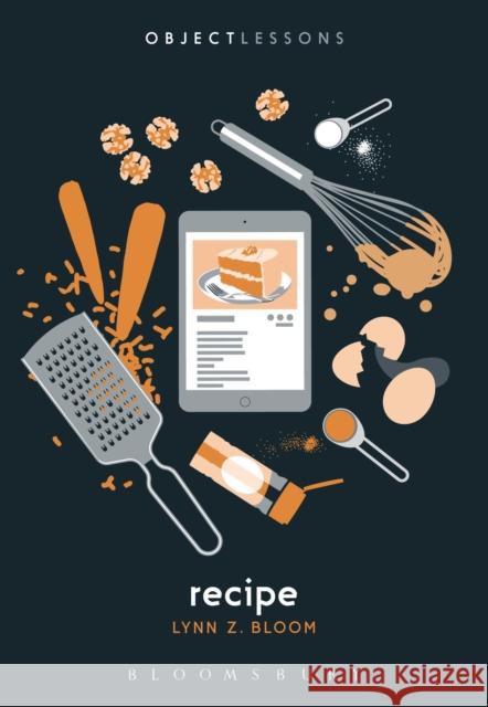 Recipe Lynn Z. Bloom Christopher Schaberg Ian Bogost 9781501367106 Bloomsbury Publishing Plc - książka