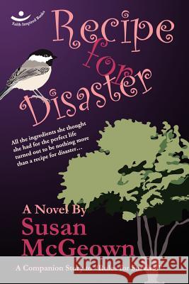 Recipe for Disaster Susan McGeown 9780615146089 Faith Inspired Books - książka