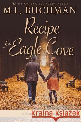 Recipe for Eagle Cove M. L. Buchman 9780692697214 Buchman Bookworks, Inc. - książka