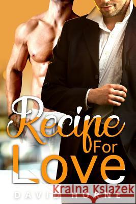 Recipe for Love David Horne 9781727392524 Createspace Independent Publishing Platform - książka