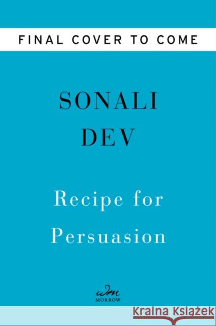 Recipe for Persuasion: A Novel Sonali Dev 9780062839077 HarperCollins Publishers Inc - książka