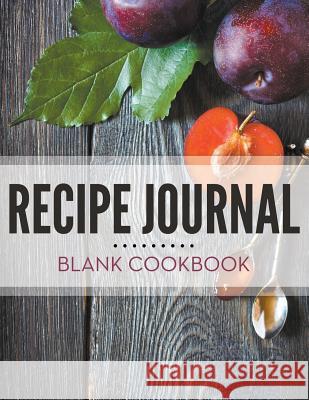 Recipe Journal - Blank Cookbook Speedy Publishing LLC 9781681458304 Cooking Genius - książka
