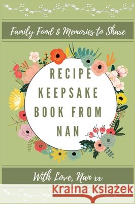 Recipe Keepsake Book From Nan Petal Publishing Co 9781922515773 Petal Publishing Co. - książka