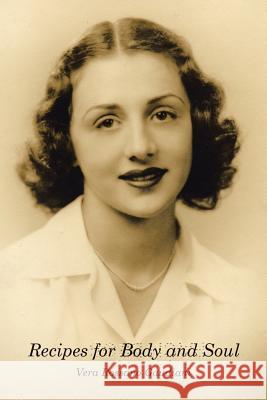 Recipes for Body and Soul Vera Rossano Gaudiani 9781483604350 Xlibris Corporation - książka