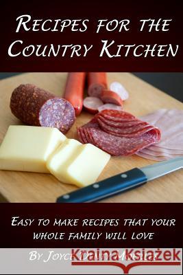 Recipes for the Country Kitchen Joyce Denty Moerles 9781530086009 Createspace Independent Publishing Platform - książka