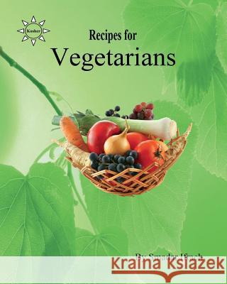 Recipes for Vegetarians: English Smadar Ifrach 9781724219282 Createspace Independent Publishing Platform - książka