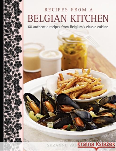 Recipes from a Belgian Kitchen Suzanne Vandyck 9781908991225 Anness Publishing - książka