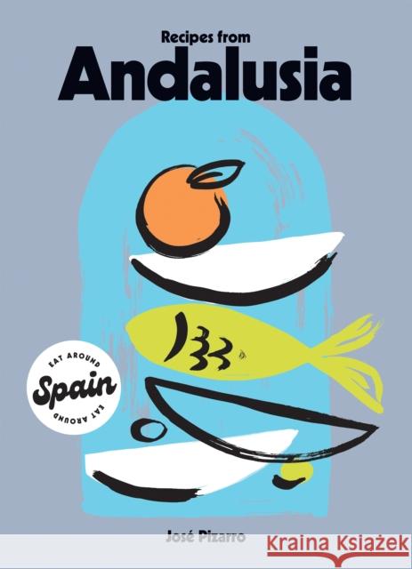 Recipes from Andalusia Jose Pizarro 9781784886325 Hardie Grant Books (UK) - książka