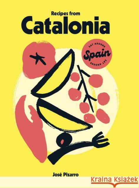 Recipes from Catalonia Jose Pizarro 9781784887735 Hardie Grant Books - książka
