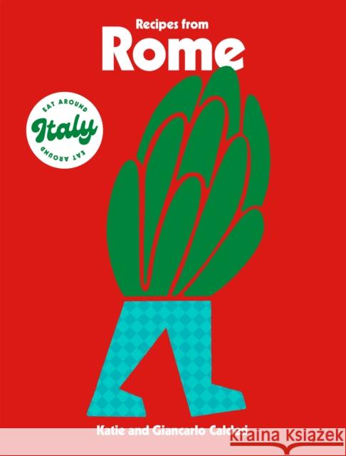 Recipes from Rome Giancarlo Caldesi 9781784886288 Hardie Grant Books (UK) - książka