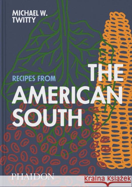 Recipes from the American South Michael W. Twitty 9781837290871 Phaidon Press - książka