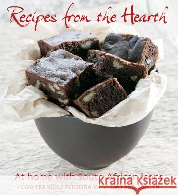 Recipes from the Hearth: At Home with South African Icons Francois Ferreira Gwynne Conlyn 9780620395120 Jacana Media - książka