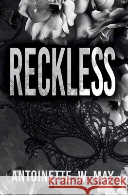 Reckless Antoinette W. May 9781763662049 Aaw Publishing - książka