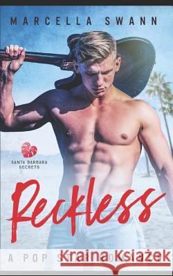 Reckless: A Pop Star Romance Marcella Swann 9781796695885 Independently Published - książka