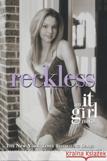 Reckless: An It Girl Novel Von Ziegesar, Cecily 9780316011877 Little Brown and Company - książka