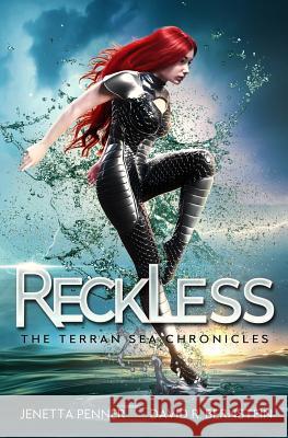 Reckless: Book One in the Terran Sea Chronicles David R Bernstein, Jenetta Penner 9781729161289 Independently Published - książka
