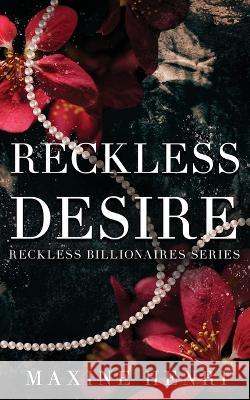 Reckless Desire Maxine Henri   9788097458249 Katarina Mayer - książka
