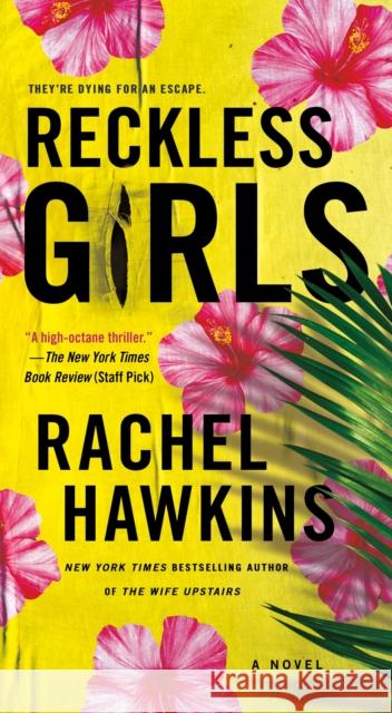 Reckless Girls: A Novel Rachel Hawkins 9781250896438 St. Martin's Publishing Group - książka